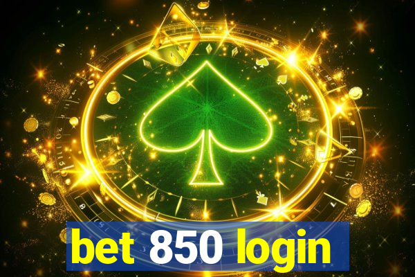 bet 850 login